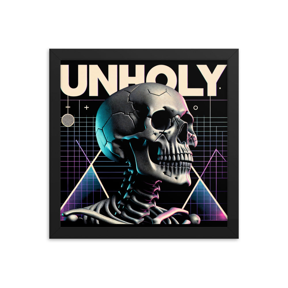 UNHOLY // TOO LONG - Framed Poster