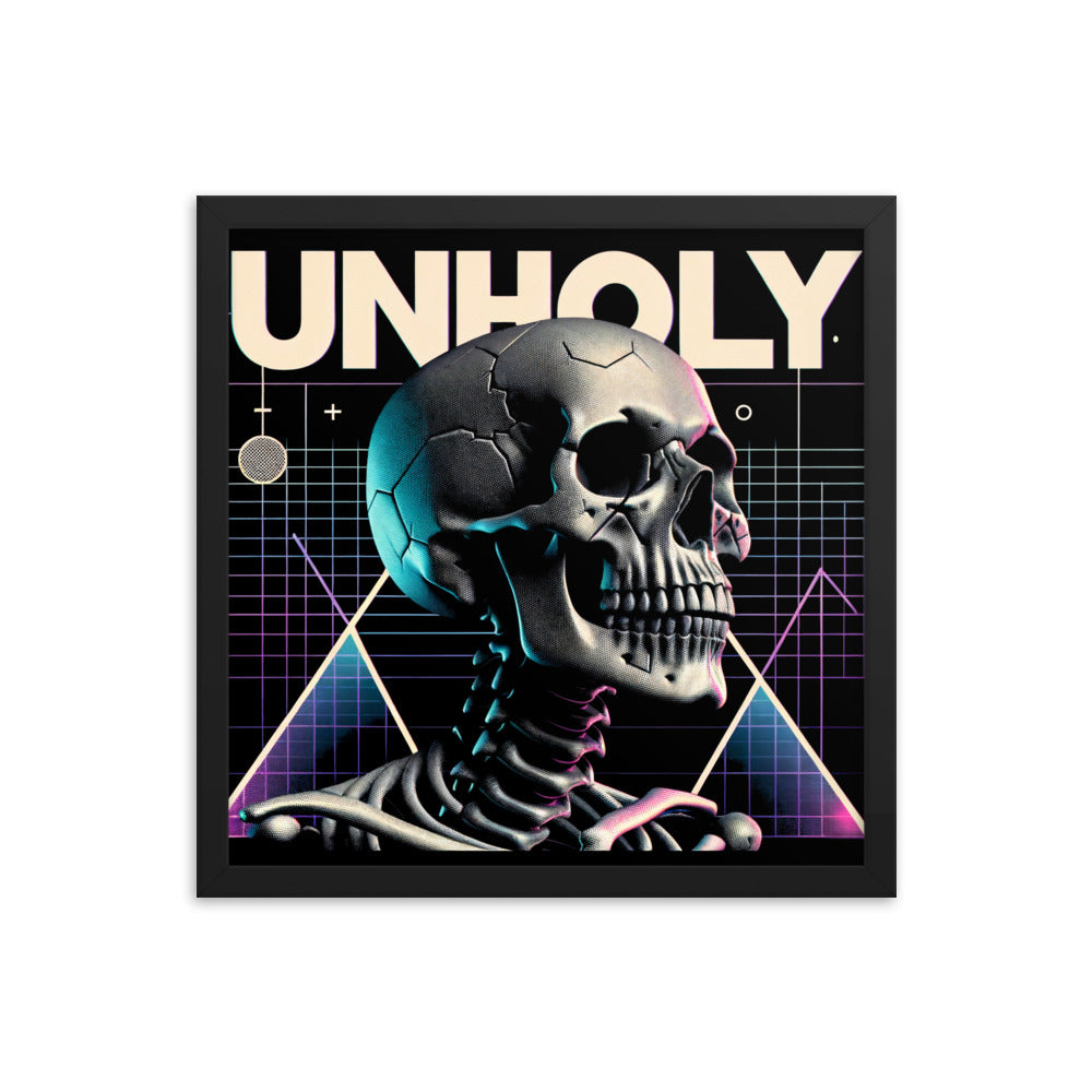 UNHOLY // TOO LONG - Framed Poster