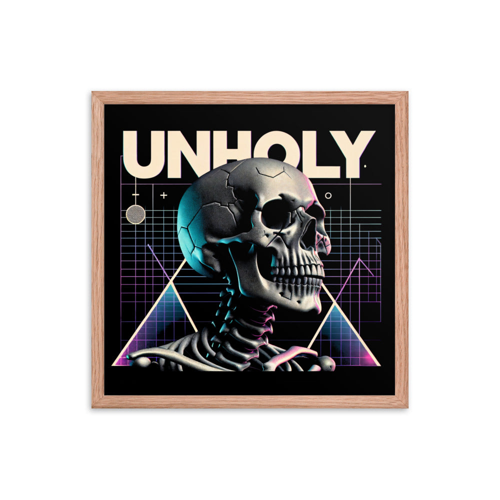 UNHOLY // TOO LONG - Framed Poster